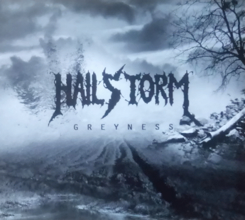 Hailstorm (PL) : Greyness